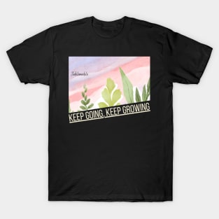 Keep Going, Keep Growing T-Shirt